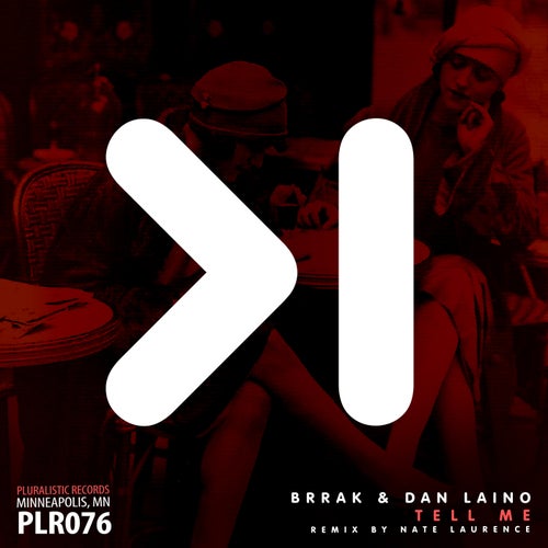 Brrak, Dan Laino - Tell Me [PLR076]